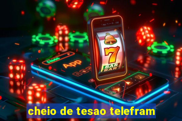 cheio de tesao telefram